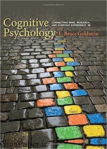 خرید کتاب Cognitive Psychology: Connecting Mind, Research, and Everyday Experience 5th Edition دانلود کتاب روانشناسی شناختی 1337408271 978-1337408271